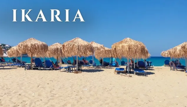 Ikaria Island , Greece - Top Places, Beaches and Tavernas
